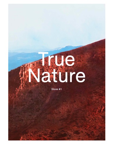 Slices #1 / True Nature